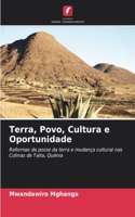 Terra, Povo, Cultura e Oportunidade