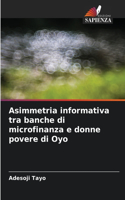 Asimmetria informativa tra banche di microfinanza e donne povere di Oyo