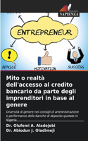 Mito o realtà dell'accesso al credito bancario da parte degli imprenditori in base al genere