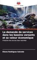 demande de services dans les bassins versants et sa valeur économique