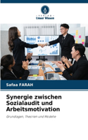 Synergie zwischen Sozialaudit und Arbeitsmotivation