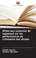 Effets des systèmes de logement sur les performances de croissance des dindes
