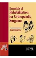Essentials for Rehabilitations for Orthopaedic Surgeons
