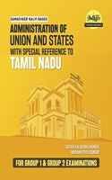 Administration of Union and States with Special Reference to Tamil Nadu [perfect] Sathya Kalaivani Chandru,Mohana Priya Sundar [May 19, 2022]...