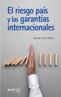 El riesgo país y las garantías internacionales