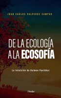 De la ecologia a la ecosofia: La intuicion de Raimon Panikkar