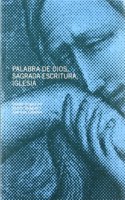 Palabra de Dios, sagrada escritura, iglesia: XXIX Simposio Internacional de Teologia, celebrado en Pamplona de 2 y 4 de abril de 2008