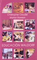 Educacion Waldorf : ideas de Rudolf Steihei en la practica