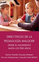 Directrices de la pedagogia Waldorf desde el nacimiento hasta los tres anos de edad