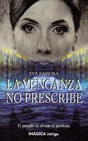 La venganza no prescribe