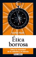 ETICA BORROSA (Spanish Edition)