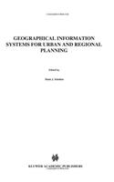 Geographical Information Systems for Urban and Regional Planning