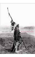 The Standing Rock Portraits: Sioux Photographed by Frank Bennett Fiske 1900-1915