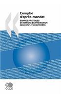 L'emploi d'après mandat: Bonnes pratiques en matière de prévention des conflits d'intérêts(French)