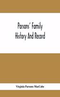 Parsons' Family History And Record