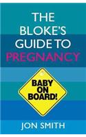 The Bloke’s Guide To Pregnancy