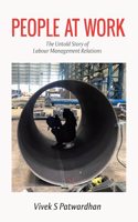 People At Work: The Untold Story of Labour Management Relations