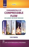 Fundamentals of Compressible Flow with Aircraft and Rocket Propulsion (MULTI COLOUR EDITION)