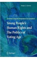 Young People's Human Rights and the Politics of Voting Age