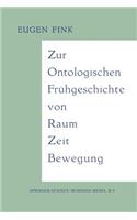 Zur Ontologischen Frühgeschichte von Raum — Zeit — Bewegung