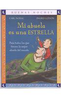 Mi Abuela Es una Estrella