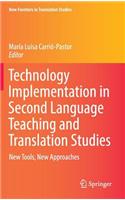Technology Implementation in Second Language Teaching and Translation Studies