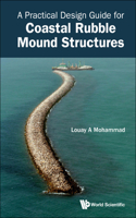 Practical Design Guide for Coastal Rubble Mound Structures