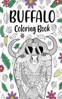 Buffalo Coloring Book: Zentangle Animal Pattern, Floral and Mandala Style, Pages for Buffaloes Lovers