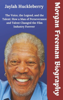 Morgan Freeman Biography