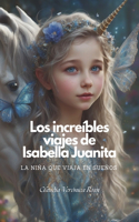 Increibles Viajes de Isabella Juanita