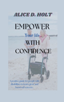 Empower your life with confidence