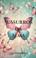 Sussurros da Alma.