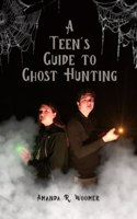Teen's Guide to Ghost Hunting