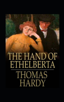 The Hand of Ethelberta Annotated