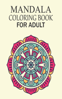 Mandala Coloring Book For Adult: Mandala Coloring Book Fun, Easy, and Relaxing Coloring Pages