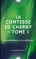 La Comtesse de Charny - Tome I (Les Mémoires d'un médecin) Illustree