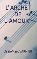 L'Archet de l'Amour