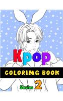 Kpop coloring book: For KPOP lovers, Bts, Exo & Blackpink fans (K-pop book series 2) Jin, RM, JHope, Suga, Jimin, V, and Jungkook