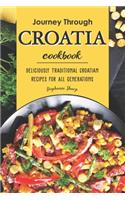 Journey Through Croatia Cookbook: Deliciously Traditional Croatian Recipes for All Generations