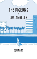 The Pigeons of Los Angeles