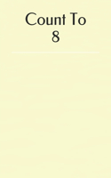 Count To 8