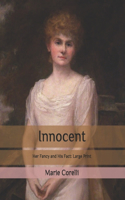 Innocent: Her Fancy and His Fact: Large Print