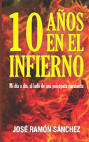 10 Años En El Infierno