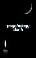 Dark Psychology: It is the ultimate guide to learning how to analyze people, read body language and stop manipulating. With secret techniques against deception, brai
