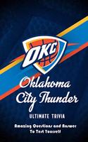 Oklahoma City Thunder Ultimate Trivia: Amazing Questions and Answer To Test Yourself: Sport Questions and Answers