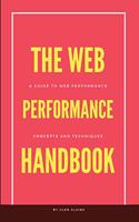 Web Performance Handbook: A guide to web performance optimization core concepts and techniques