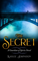 Secret: A Guardian of Spirits Novel