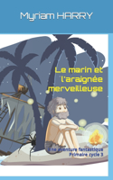 Le marin et l'araignée merveilleuse
