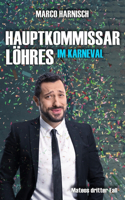 Hauptkommissar Löhres im Karneval
