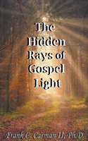 Hidden Rays of Gospel Light